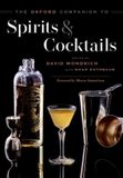The Oxford Companions The Oxford Companion to Spirits and Cocktails Hardcover