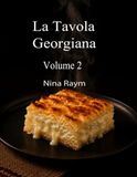 La Tavola Georgiana Volume 2