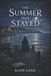 The Independently Published The Summer That Stayed Paperback