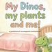 My dinos,my plants and me! A prehistoric houseplant adventure!