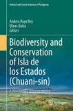 Biodiversity Springer Nature Biodiversity and Conservation of Isla de los Estados (Chuani-sin): A XXI Century Terra Incognita Hardcover