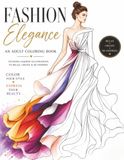 Fashion Elegance: An Adult & Teen Coloring Book of High-Fashion-Inspired Illustrations