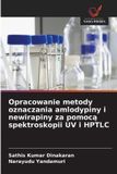 Opracowanie OmniScriptum SRL Opracowanie metody oznaczania amlodypiny i newirapiny za pomocą spektroskopii UV i HPTLC
