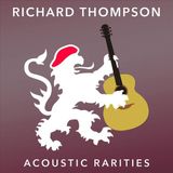 Proper S&D Consignment Richard Thompson Acoustic Rarities
