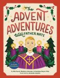 The Liguori Publications The Advent Adventures with Father Nate