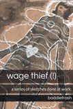 Wage Thief (!)