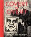 Shepard Obey Covert to Overt /anglais: The Under/Over-Ground Art of Shepard Fairey
