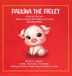 Paulina The Piglet - Book 9: A Fire On The Farm