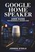 GOOGLE HOME SPEAKER User Guide for Beginners & Seniors 2026