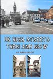 UK HIGH STREETS THEN AND NOW