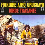 Investigacion Jorge Trasante - Folklore Afro Uruguayo (LP)