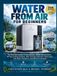 WATER FROM AIR: The Practical Guide to Atmospheric Water Generators, DIY Harvesting Systems, Dew and Fog Collection, Desiccants, Safe Water Treatment, and Off-Grid Solutions
