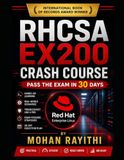 RHCSA EX200 Crash Course: Pass the Exam in 30 Days
