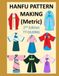 HANFU PATTERN MAKING (metric)