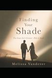 Finding Your Shade: “The Grass Isn’t Greener—Pick A Shade”