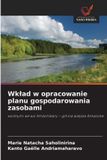 Wklad OmniScriptum SRL Wklad w opracowanie planu gospodarowania zasobami: wodnymi we wsi Ambohibary - gmina wiejska Ankazobe