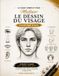 Le Guide Complet pour Maîtriser le Dessin du Visage : Étape par Étape
