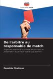 De Editions Notre Savoir De l'arbitre au responsable de match Paperback