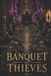 The Libri GmbH The Banquet of Thieves Paperback