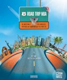 Road Trip NBA: De Boston à Los Angeles, voyage au coeur de la culture US