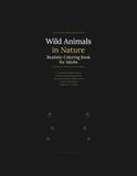 Wild Animals in Nature | Realistic Coloring Book for Adults