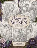 Magische Wesen – Fantasy-Malbuch für Erwachsene