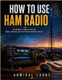 How Libri GmbH How To Use Ham Radio