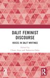 Dalit Feminist Discourse: Voices in Dalit Writings