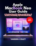Apple MacBook Neo User Guide (2026 Edition)