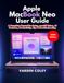 Apple MacBook Neo User Guide (2026 Edition)