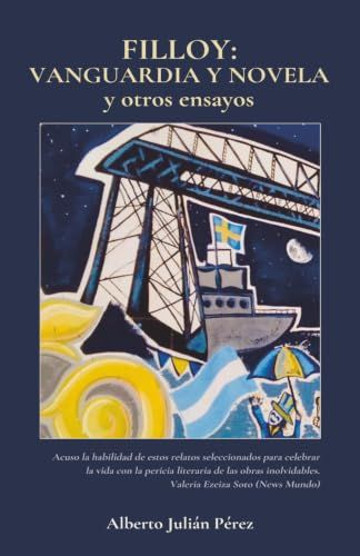 FILLOY: VANGUARDIA Y NOVELA y otros ensayos
