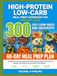 High-Protein Low-Carb Meal Prep Cookbook