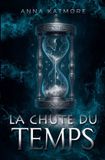 La Anna Katmore Pour Toujours, Neverland-La chute du temps Paperback