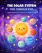 The Solar System for Curious Kids: Space Science and Astronomy Made Simple