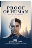 Proof of Human: Truth, Trust, and Human Worth in the Synthetic Age