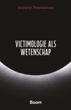 Victimologie Boom Criminologie Victimologie als wetenschap