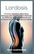 Lordosis: Ursachen, Symptome, Behandlung, Haltungsprobleme und bewährte Methoden zur Linderung von Rückenschmerzen und Verbesserung der Wirbelsäulenausrichtung