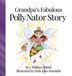 Stonehedges Grandpa's Fabulous Polly Nator Story