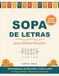 Sopa de Letras: Sopa de Letras para Adultos Mayores – Letra Extra Grande: 100 Pasatiempos de Recuerdos y Cultura Latina, Una Sopa por Página con Soluciones en Letra ... Word Search Puzzle Book for Seniors & Adults