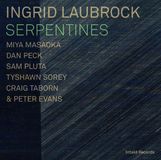 Serpentines Ingrid Laubrock - Serpentines (CD)