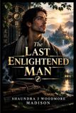 The Libri GmbH The Last Enlightened Man Paperback