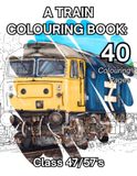 A Train Colouring Book: Class 47/57's: Highly detail colouring pages for all ages.
