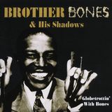 Trapeze Music Brother Bones Globetrottin With Bones