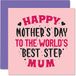 Step Mum Moederdag Card - 's Werelds Beste Stap Mama - Nieuwigheid Gelukkige Verjaardagscadeaus Moederdag Kaart van Stiefzoon Dochter, 145mm x 145mm Verjaardag Wenskaarten voor Stap Mama Mam Mam Mammy Mama