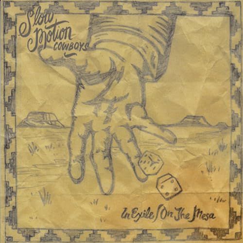 In Slow Motion Cowboys In Exile/ On The Mesa (LP)