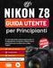 Nikon Z8 Guida utente per Principianti