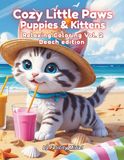 Cozy Little Paws Puppies & Kittens: Relaxing Coloring Vol. 2 Beach Edition