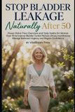 Stop Libri GmbH Stop Bladder Leakage Naturally After 50
