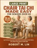 Chair Tai Chi Made Easy for Seniors Over 60