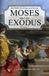 Moses Libri GmbH Moses and the Exodus Paperback